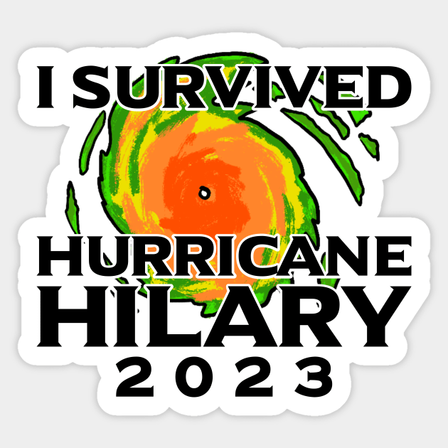 I Survived Hurricane Hilary 2023 Sticker by MAR-A-LAGO RAIDERS